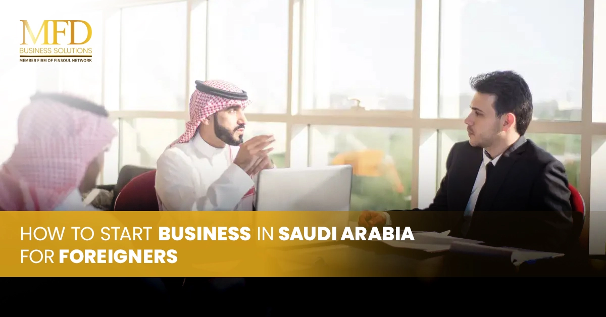 Business In Saudi Arabia For Foreigners