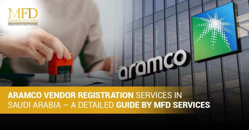 Aramco Vendor Registration Services in Saudi Arabia