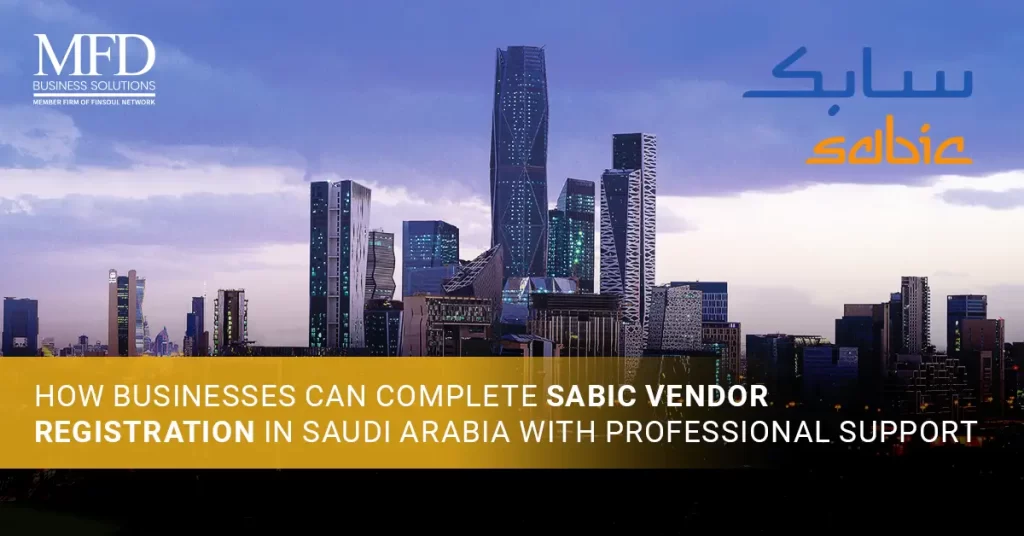 SABIC Vendor Registration Services in Saudi Arabia